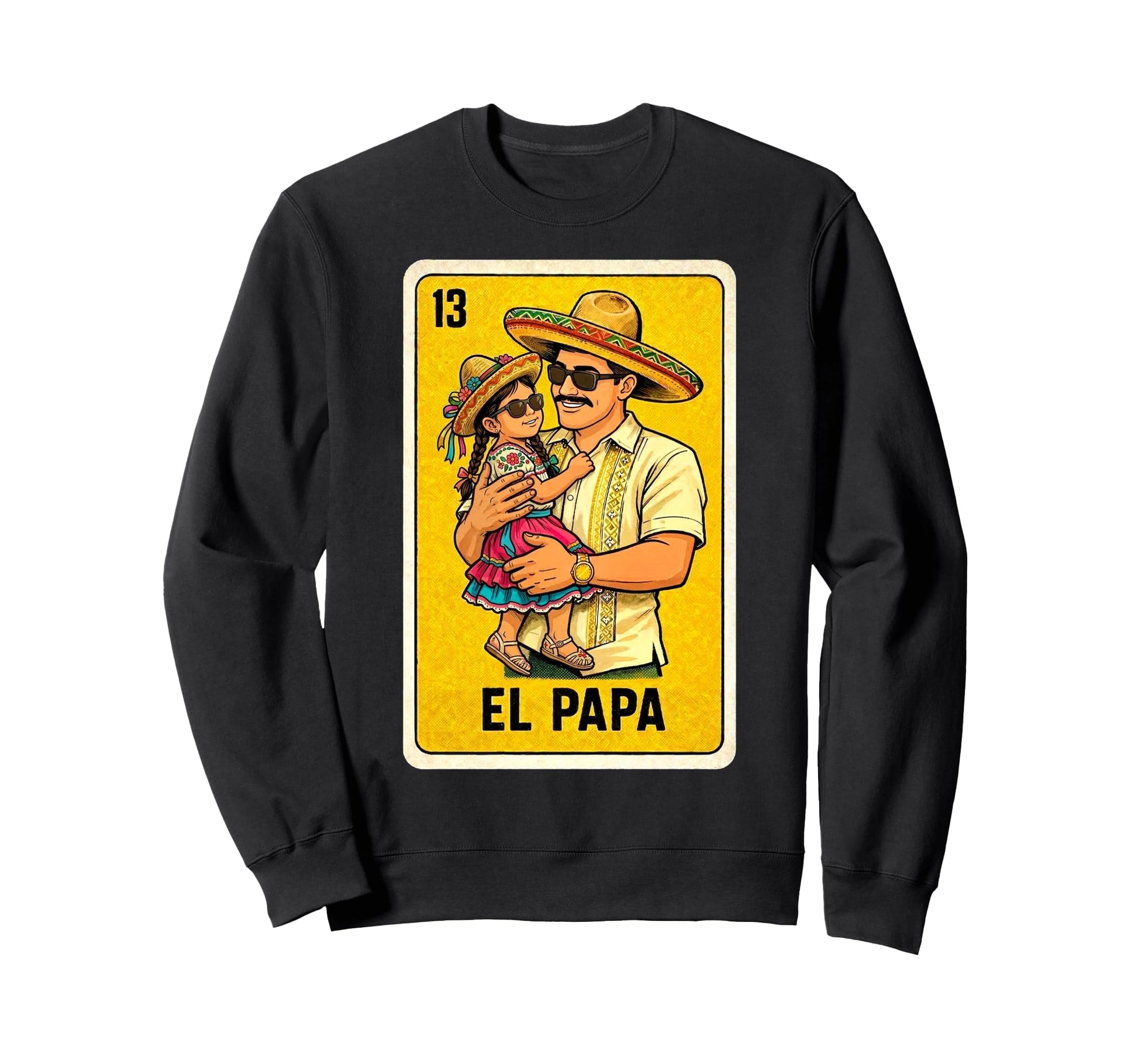 Bingo Card Mexican Lottery El Papa Sweatshirt - Graphic Print Men Women - T-Shirt, Sweatshirt, Hoodie
