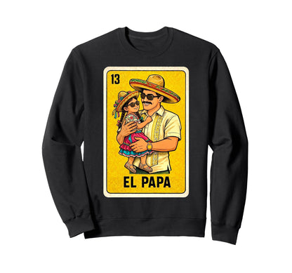 Bingo Card Mexican Lottery El Papa Sweatshirt - Graphic Print Men Women - T-Shirt, Sweatshirt, Hoodie