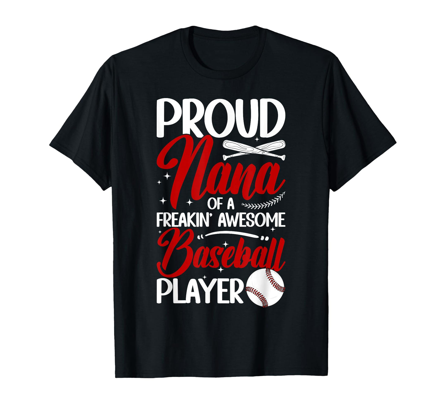 Proud Nana Baseball Player Nana T-Shirt - Custom Art Print for Adults - T-Shirt, Sweatshirt, Hoodie