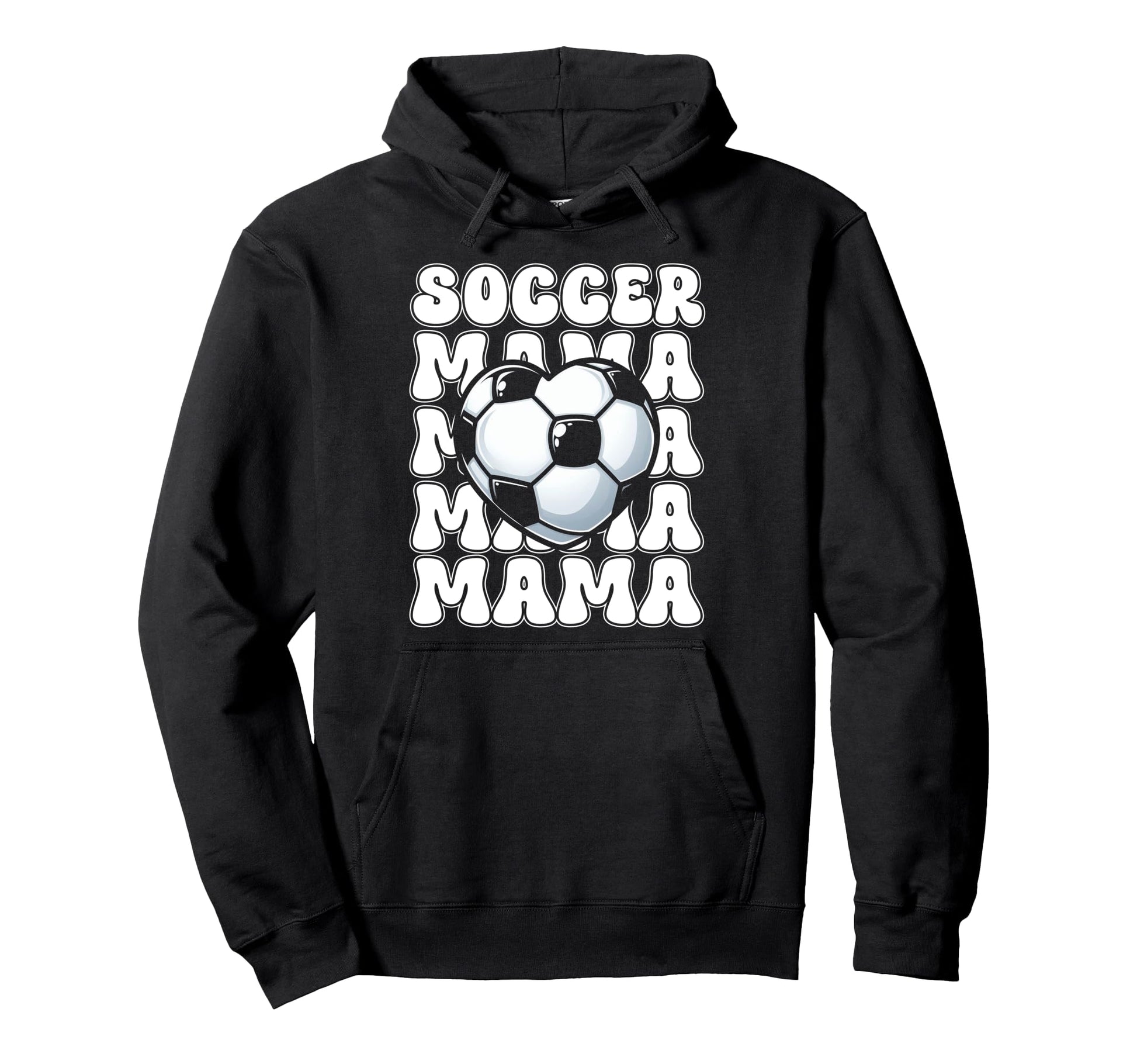 Soccer Mom Football Mama Soccer Season Hoodie - Streetwear Style Unisex - T-Shirt, Sweatshirt, Hoodie