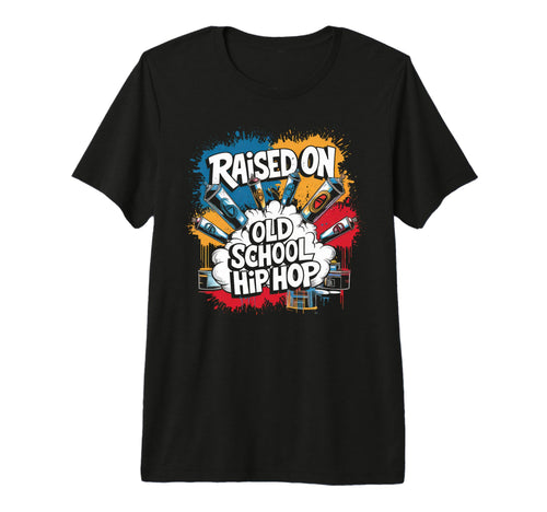 Raised Old School Hip Hop Cassette T-Shirt - Custom Art Print Unisex - T-Shirt, Sweatshirt, Hoodie
