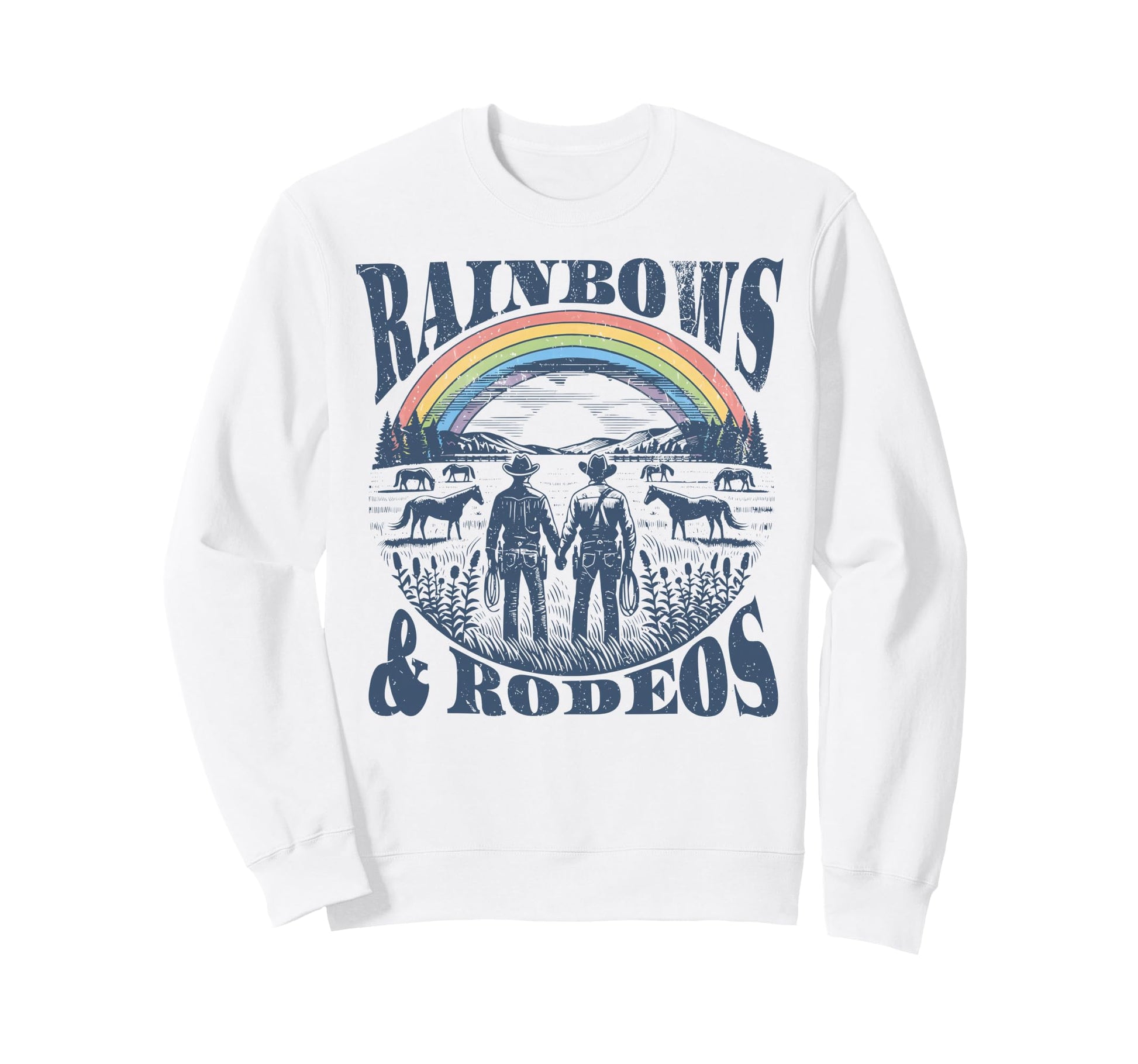 Rainbows Rodeos Western Gay Cowboy Sweatshirt - Custom Art Print Unisex - T-Shirt, Sweatshirt, Hoodie