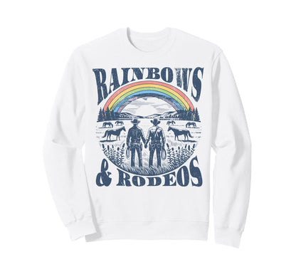 Rainbows Rodeos Western Gay Cowboy Sweatshirt - Custom Art Print Unisex - T-Shirt, Sweatshirt, Hoodie