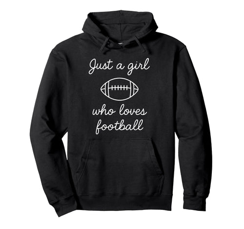 Just Who Loves Football Script Game Hoodie - Aesthetic Graphic for Adults - T-Shirt, Sweatshirt, Hoodie