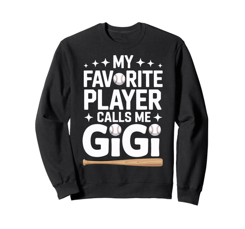 My Favorite Player Calls Me Gigi Sweatshirt - Aesthetic Graphic Men Women - T-Shirt, Sweatshirt, Hoodie