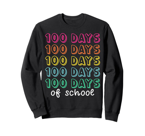 100 Days School Rainbow 100Th Day Sweatshirt - Aesthetic Graphic Men Women - T-Shirt, Sweatshirt, Hoodie