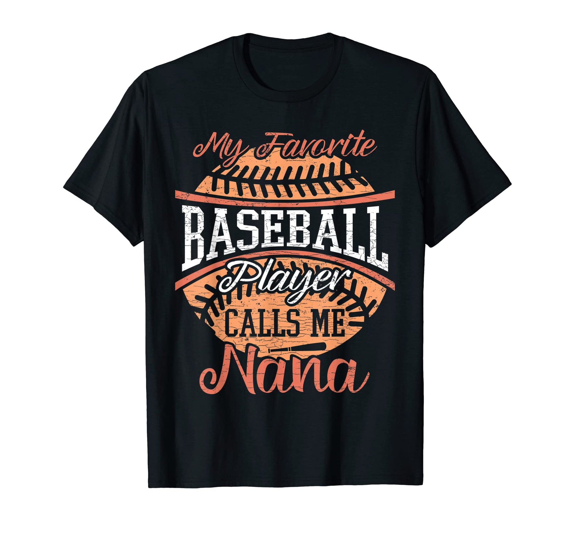 My Favorite Baseball Player Calls Me T-Shirt - Fun Novelty Design Unisex - T-Shirt, Sweatshirt, Hoodie