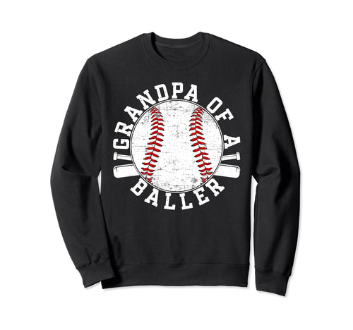Grandpa Baller Baseball Grandpa Sweatshirt - Aesthetic Graphic Men Women - T-Shirt, Sweatshirt, Hoodie