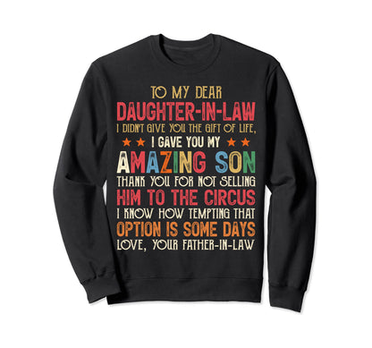 To My Dear Daughter Law I Didnt Give Sweatshirt - Aesthetic Graphic Unisex - T-Shirt, Sweatshirt, Hoodie