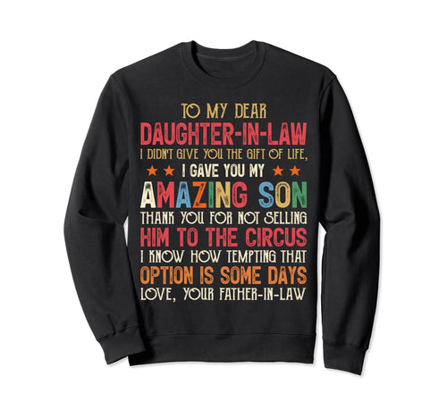To My Dear Daughter Law I Didnt Give Sweatshirt - Aesthetic Graphic Unisex - T-Shirt, Sweatshirt, Hoodie