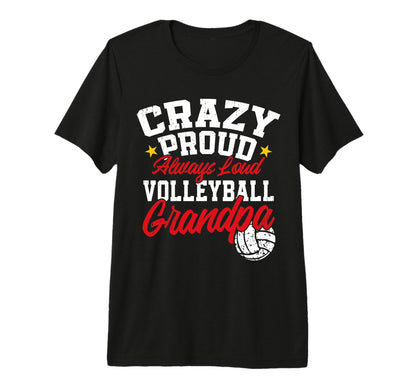 Mens Crazy Proud Always Loud T-Shirt - Custom Art Print Men Women - T-Shirt, Sweatshirt, Hoodie