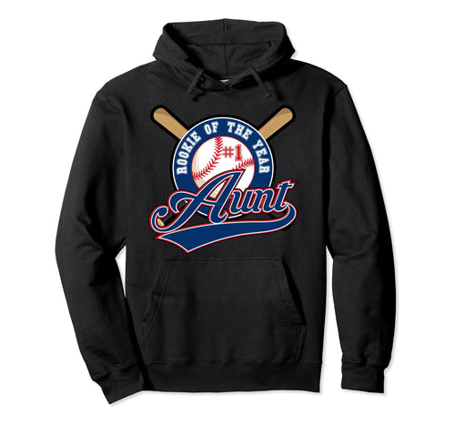 Aunt Rookie Year 1St Birthday Baseball Hoodie - Novelty Apparel Unisex - T-Shirt, Sweatshirt, Hoodie