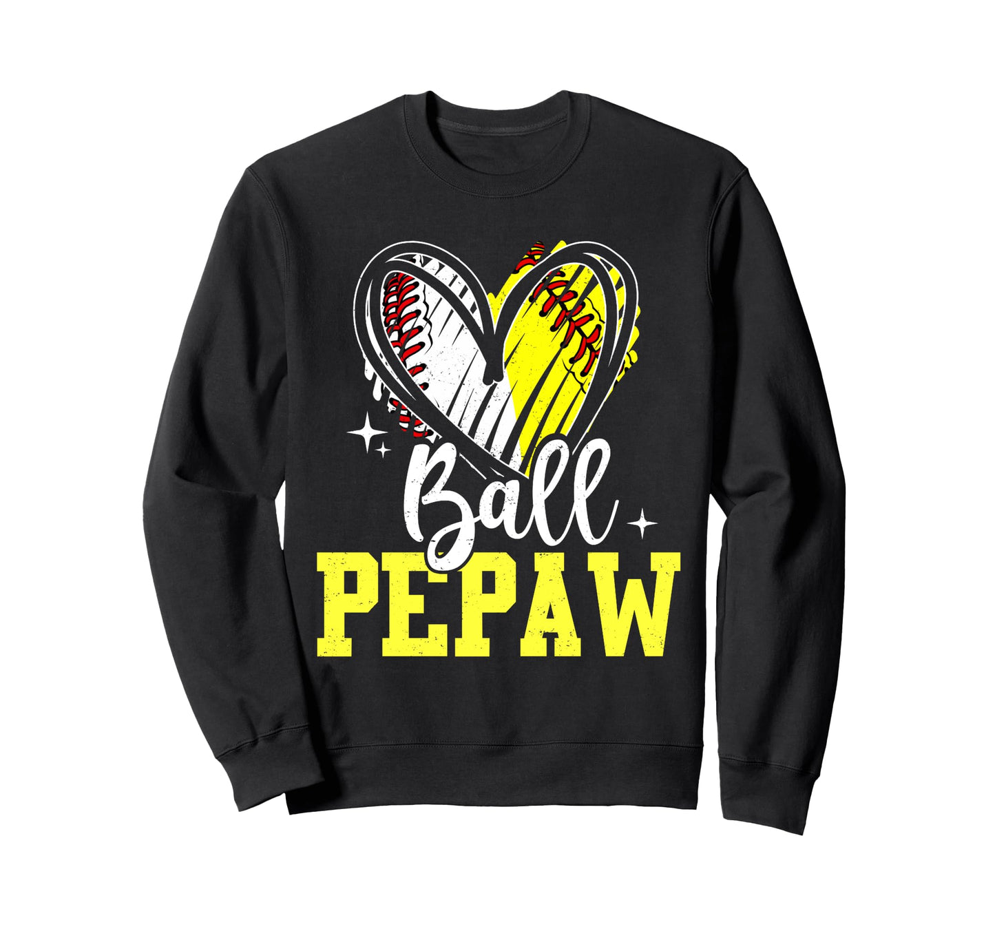 Ball Pepaw Softball Baseball Pepaw Sweatshirt - Trendy Graphic Men Women - T-Shirt, Sweatshirt, Hoodie