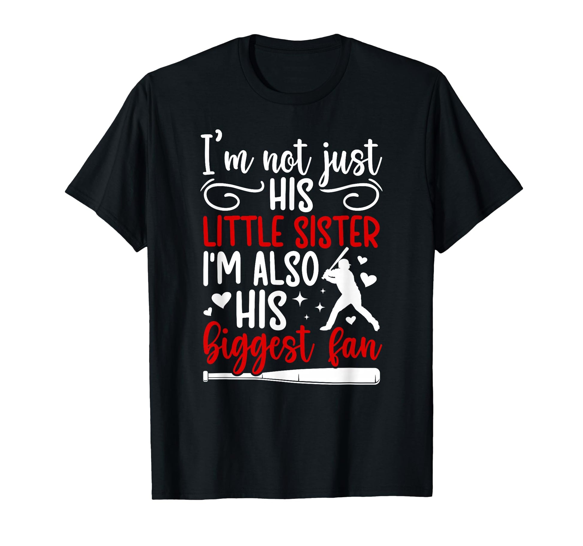 His Biggest Fan Baseball Sister Baseball T-Shirt - Custom Art Print Unisex - T-Shirt, Sweatshirt, Hoodie
