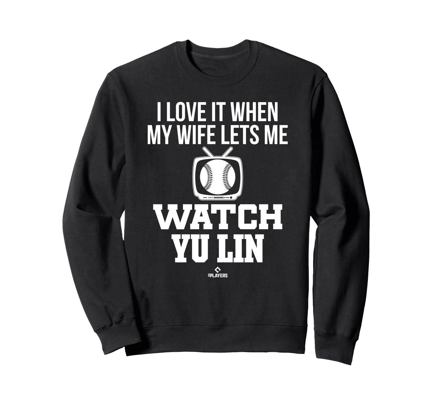 My Wife Lets Me Watch Yu Lin Prospect Sweatshirt - Minimalist Print Unisex - T-Shirt, Sweatshirt, Hoodie