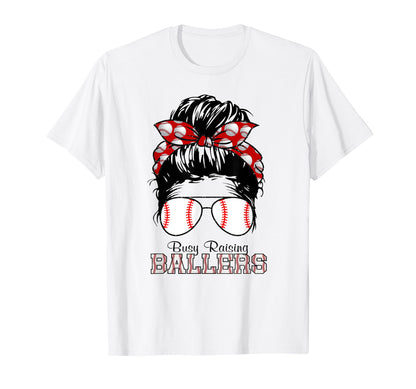 Busy Raising Ballers Messy Bun Funny T-Shirt - Novelty Apparel Men Women - T-Shirt, Sweatshirt, Hoodie