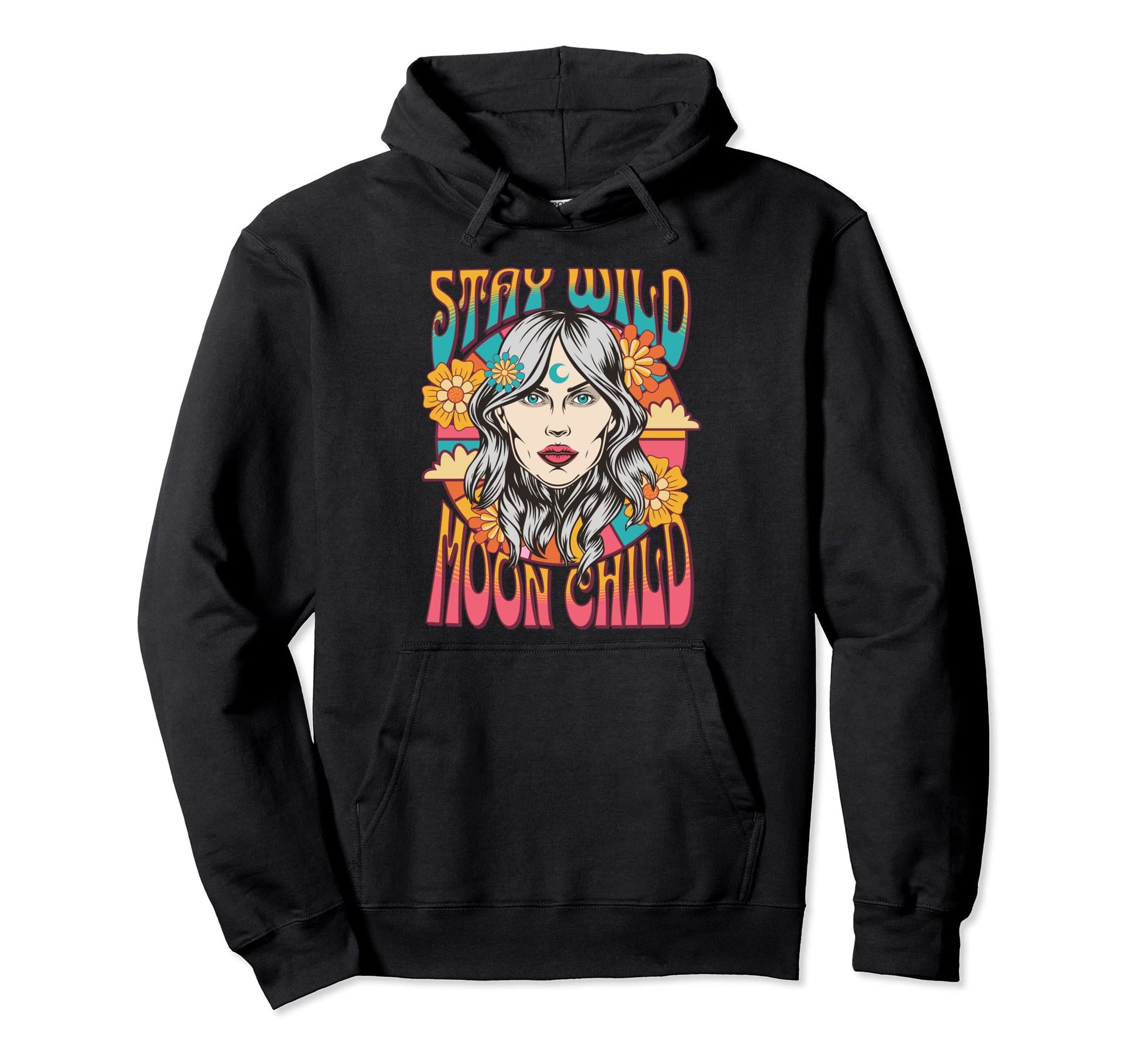 Stay Wild Moon Child Hippy Hoodie - Custom Art Print Unisex - T-Shirt, Sweatshirt, Hoodie