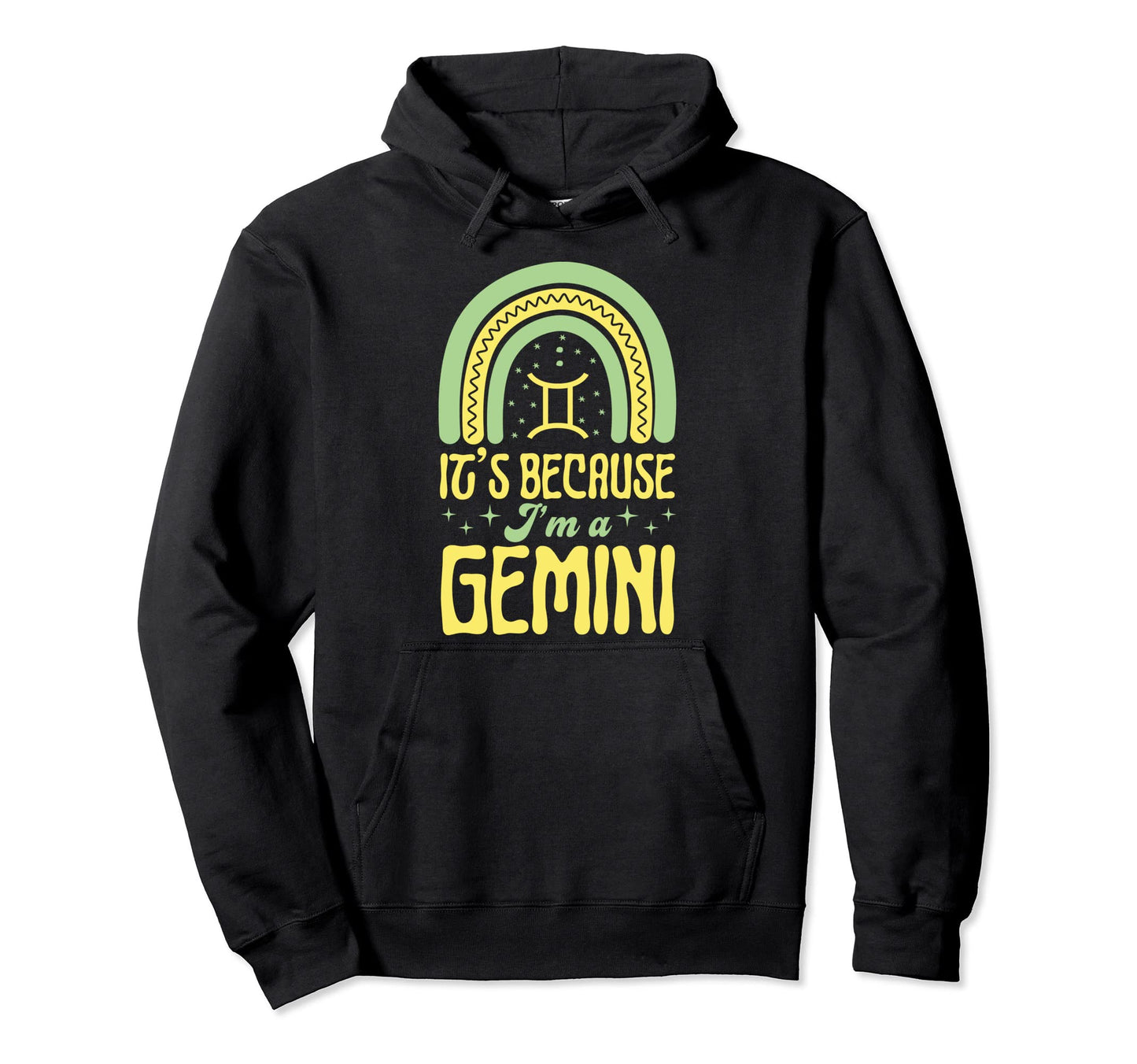 Its Because Im Gemini Sign Bohemian Hoodie - Unique Graphic for Adults - T-Shirt, Sweatshirt, Hoodie