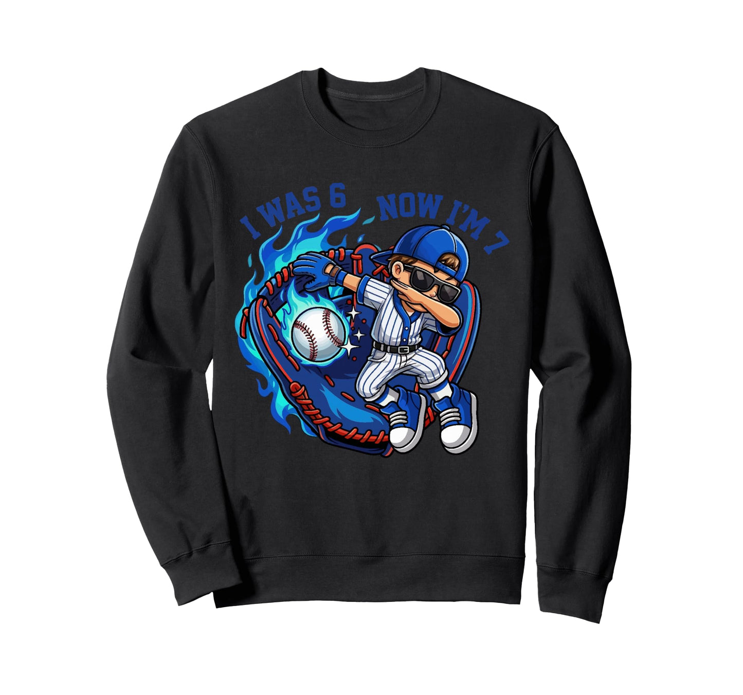 I Was 6 Now Im 7 Baseball 6 7 Sweatshirt - Fun Novelty Design for Adults - T-Shirt, Sweatshirt, Hoodie
