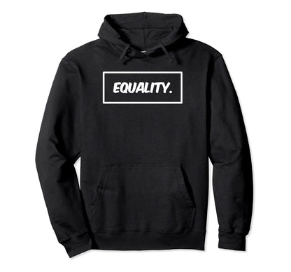 Equality Inspire Hope Raise Awareness Hoodie - Custom Art Print Men Women - T-Shirt, Sweatshirt, Hoodie