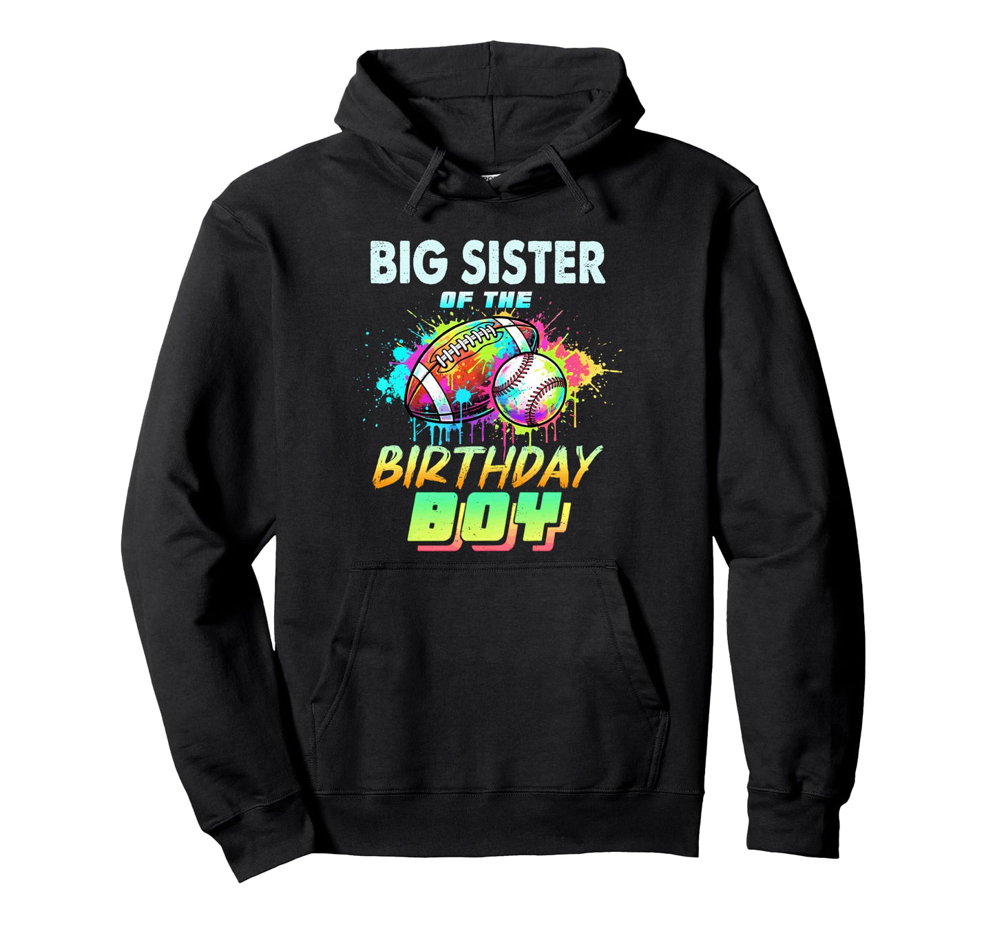 Big Sister Birthday Baseball Football Hoodie - Aesthetic Graphic Unisex - T-Shirt, Sweatshirt, Hoodie