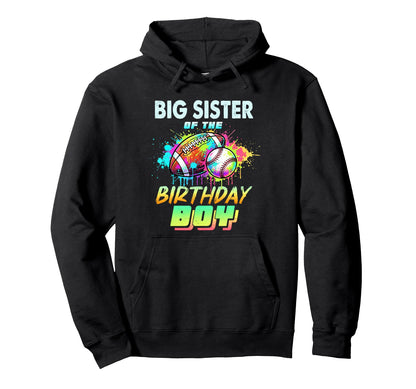 Big Sister Birthday Baseball Football Hoodie - Aesthetic Graphic Unisex - T-Shirt, Sweatshirt, Hoodie
