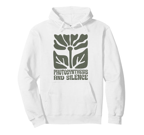 Photosynthesis And Silence Boho Floral Hoodie - Custom Art Print Unisex - T-Shirt, Sweatshirt, Hoodie