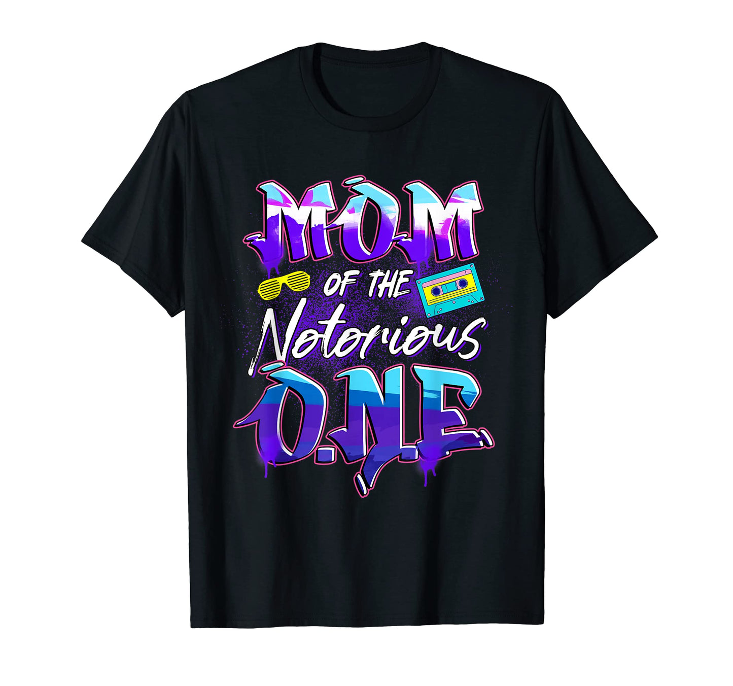 Mom Notorious One Old School Hip Hop T-Shirt - Casual Everyday Wear Unisex - T-Shirt, Sweatshirt, Hoodie