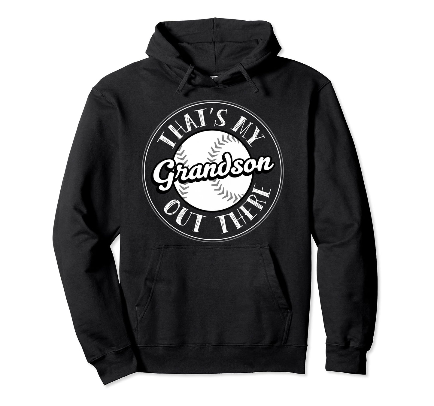 Thats My Grandson Out There Funny Grandma Hoodie - Trendy Graphic Unisex - T-Shirt, Sweatshirt, Hoodie