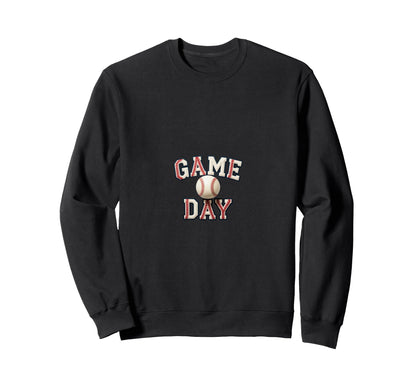 Game Day Baseball Lover Sports Sweatshirt - Fun Novelty Design Men Women - T-Shirt, Sweatshirt, Hoodie