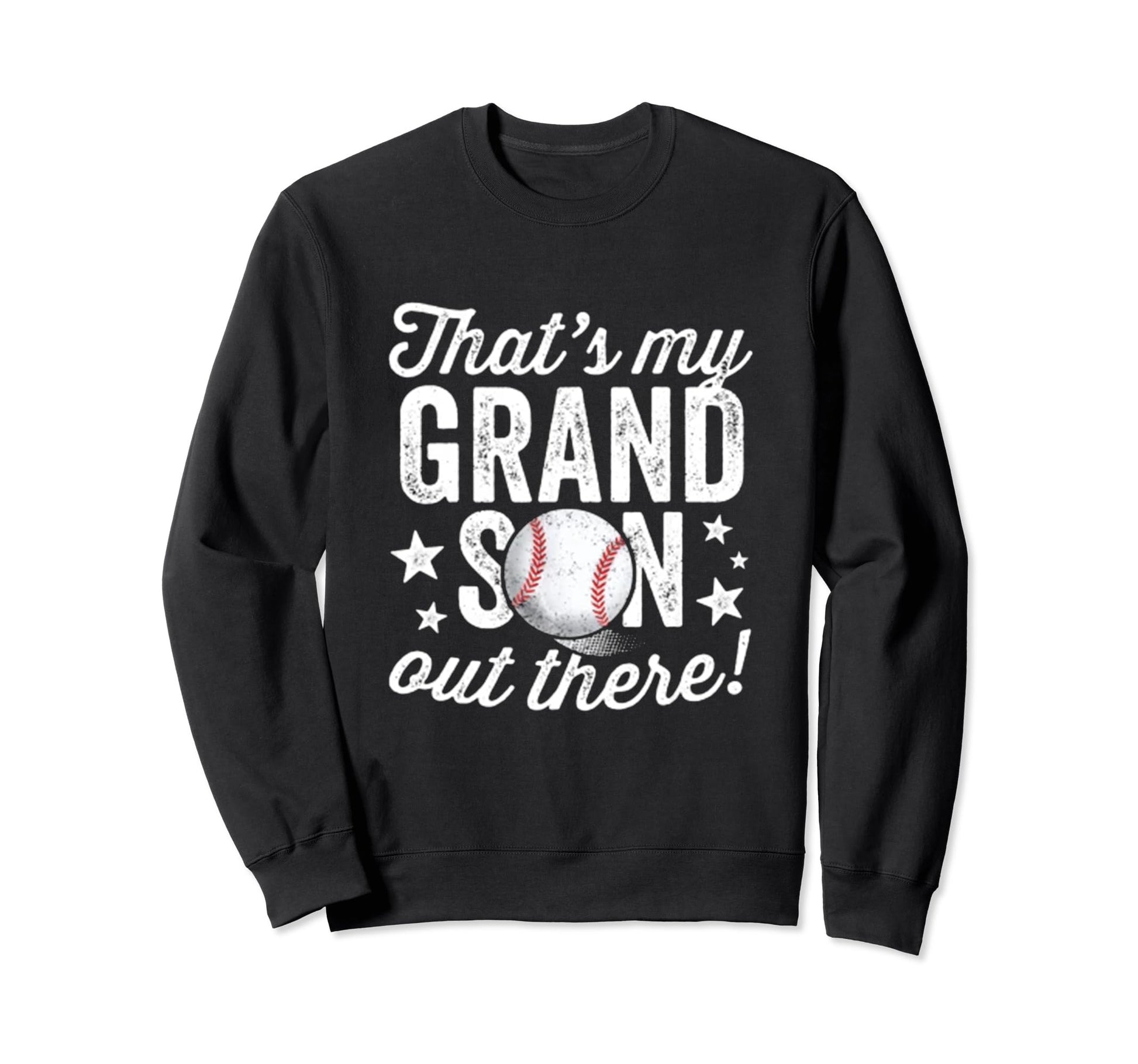 My Grandson Out There Baseball Grandma Sweatshirt - Streetwear Style Unisex - T-Shirt, Sweatshirt, Hoodie