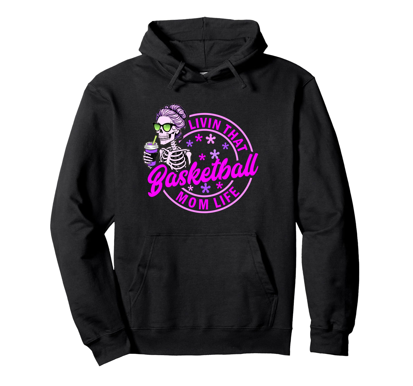 Basketball Mom Life Skeleton Coffee Game Hoodie - Custom Art Print Unisex - T-Shirt, Sweatshirt, Hoodie