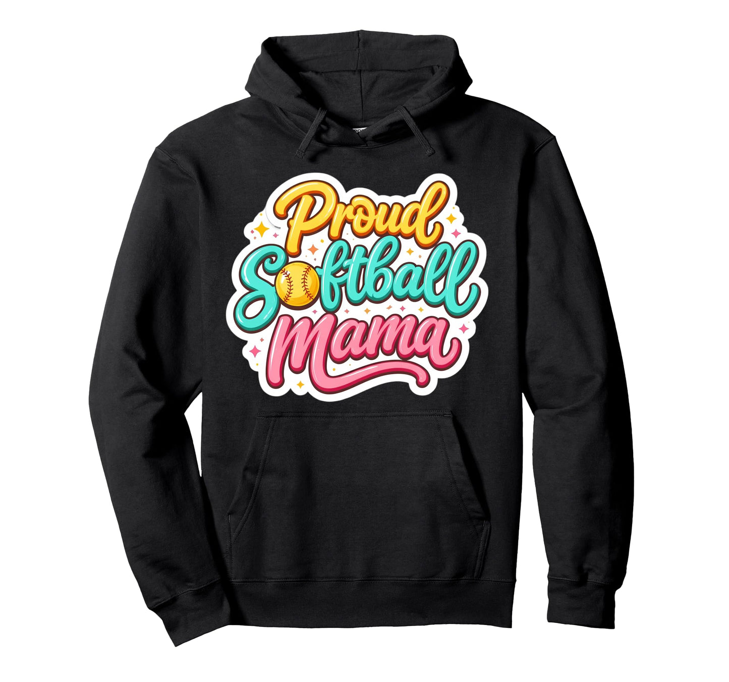 Proud Softball Mama Mom Mother Hoodie - Streetwear Style for Adults - T-Shirt, Sweatshirt, Hoodie