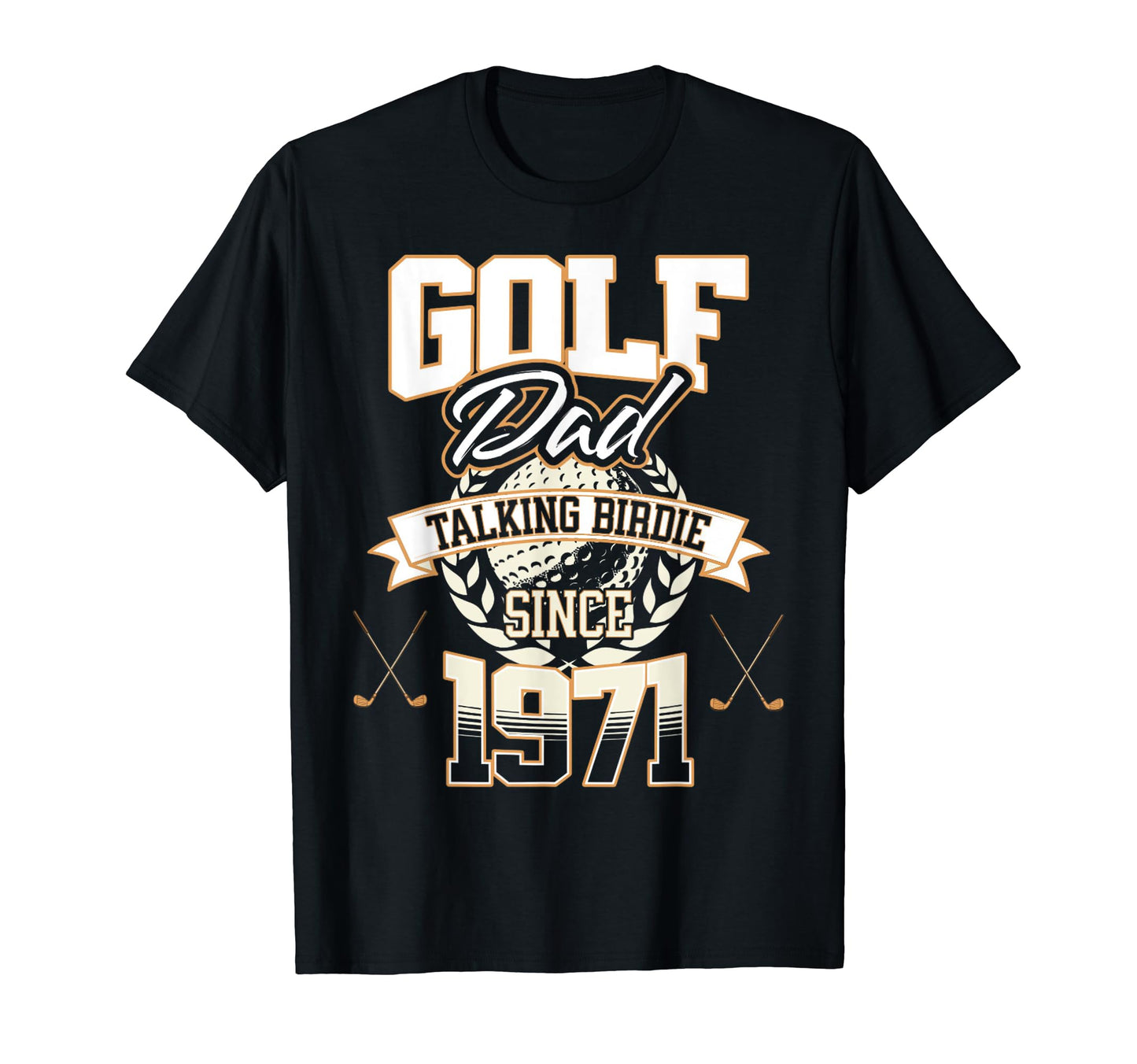 Golf Dad Talking Birdie Since 1971 T-Shirt - Trendy Graphic for Adults - T-Shirt, Sweatshirt, Hoodie