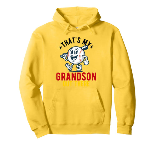 Thats My Grandson Out There Baseball Hoodie - Unique Graphic for Adults - T-Shirt, Sweatshirt, Hoodie