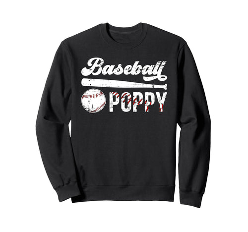 Baseball Poppy Grandpa Poppy Sweatshirt - Streetwear Style Men Women - T-Shirt, Sweatshirt, Hoodie