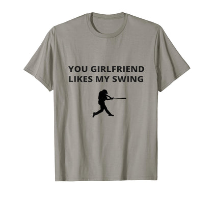 Your Girlfriend Likes My Swing Funny T-Shirt - Minimalist Print for Adults - T-Shirt, Sweatshirt, Hoodie