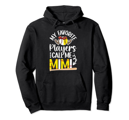 Favorite Players Call Me Mimi Baseball Hoodie - Unique Graphic for Adults - T-Shirt, Sweatshirt, Hoodie