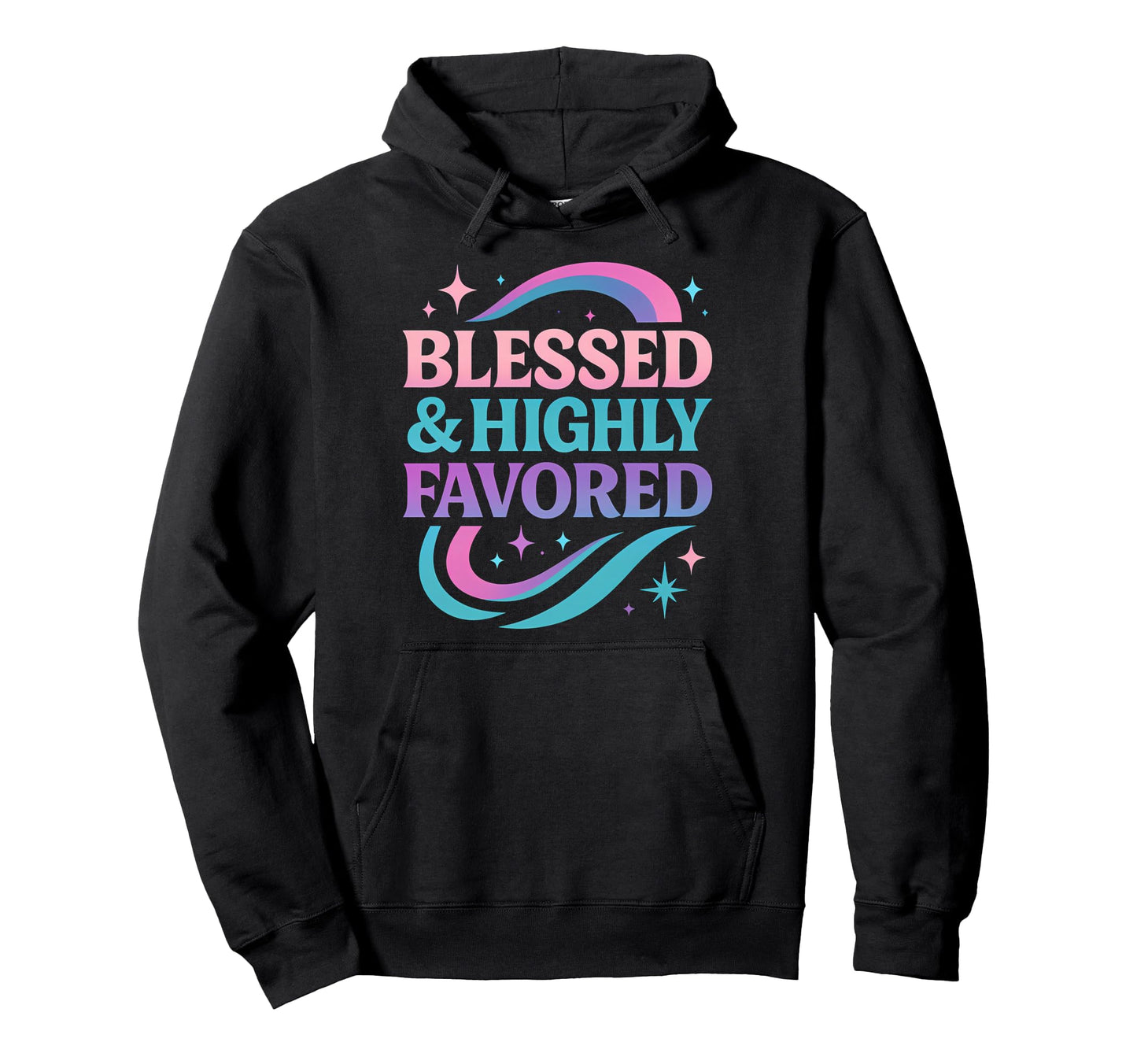 Blessed Favored Life Christian Pastel Hoodie - Novelty Apparel for Adults - T-Shirt, Sweatshirt, Hoodie