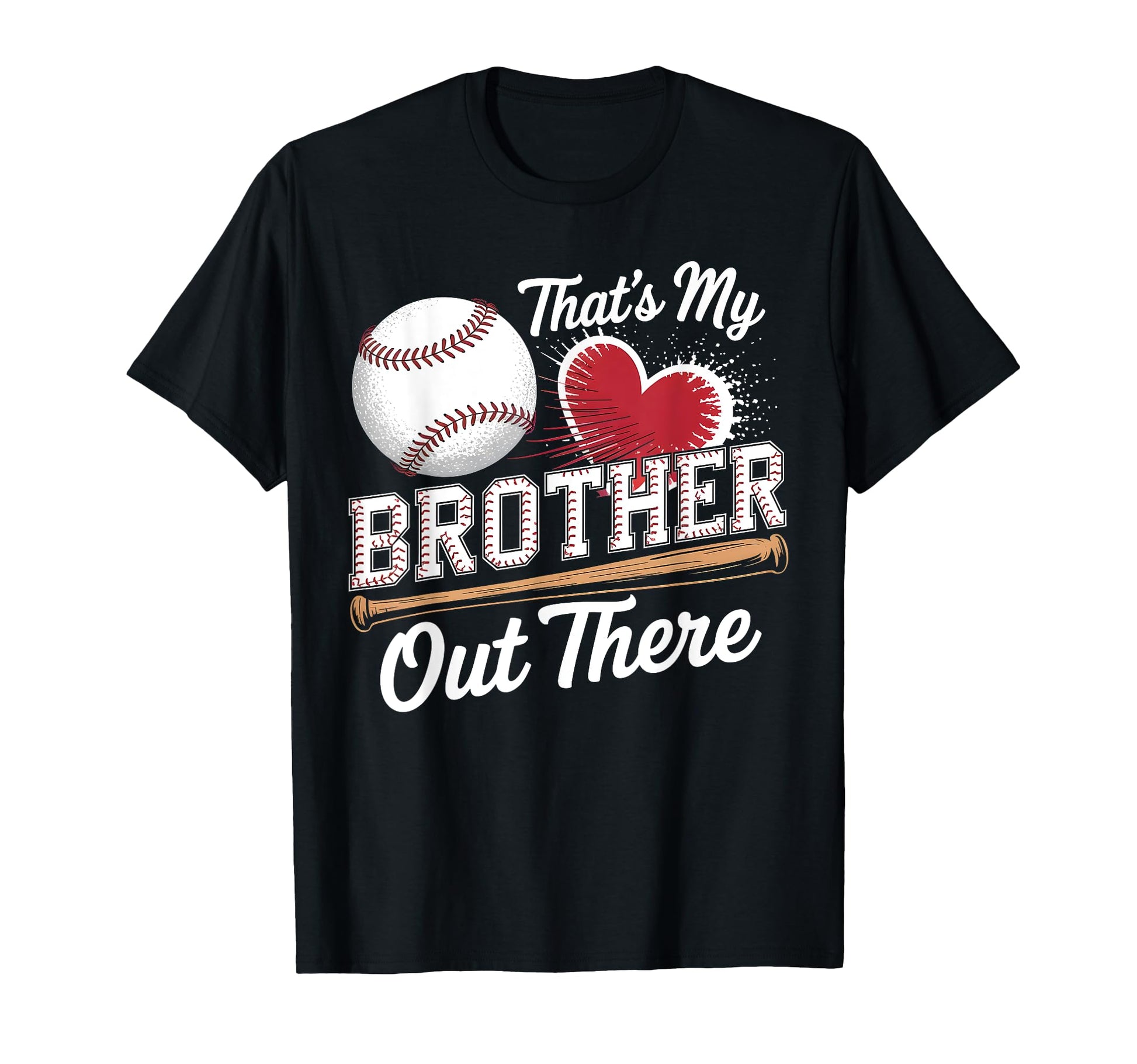 Thats My Brother Baseball Sister Mothers T-Shirt - Trendy Graphic Unisex - T-Shirt, Sweatshirt, Hoodie