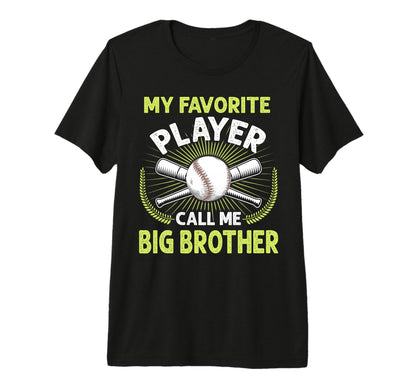 Baseball My Favorite Player Call Me Big T-Shirt - Graphic Print for Adults - T-Shirt, Sweatshirt, Hoodie