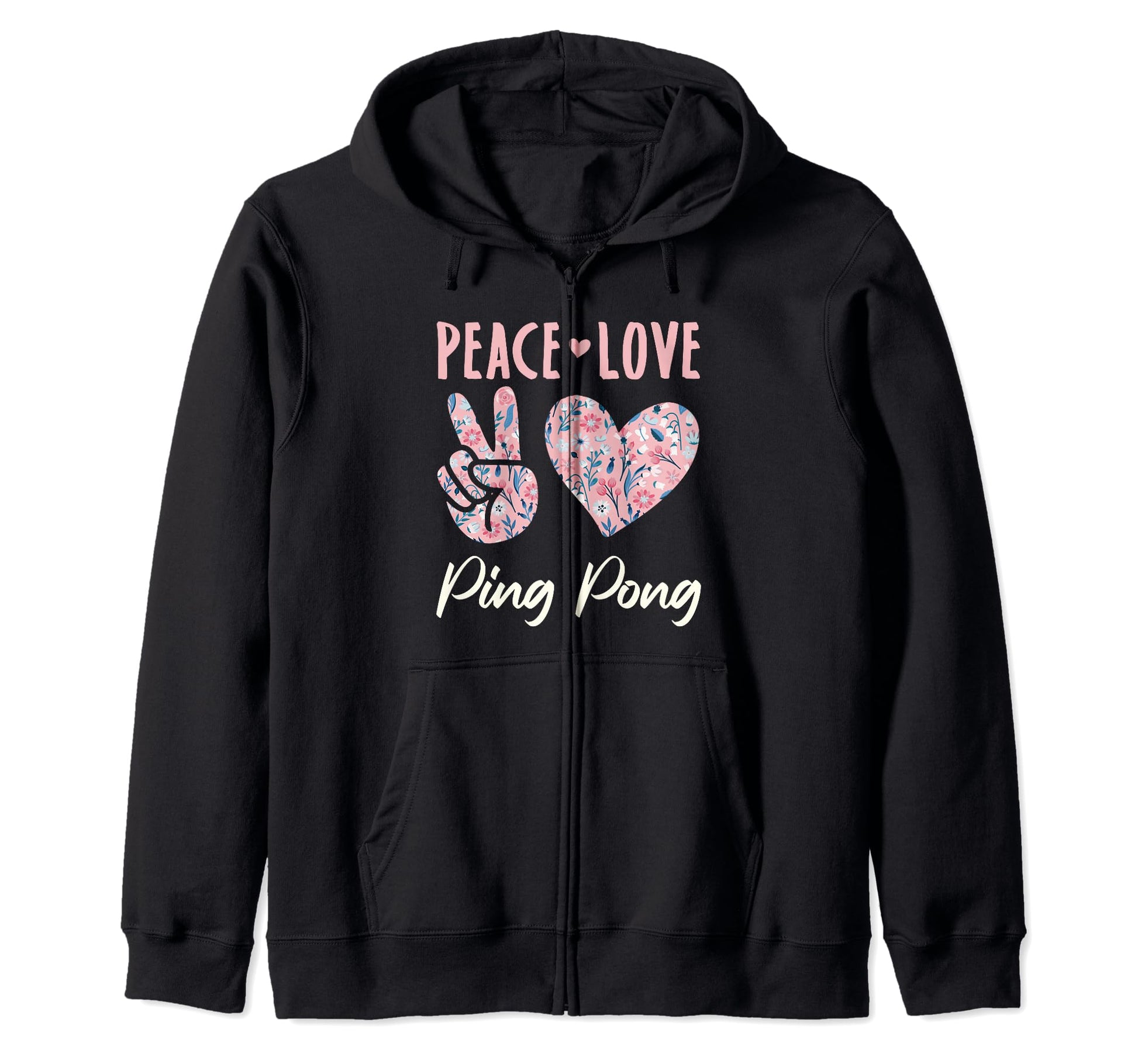 Peace Love Ping Pong Player Gifts Hoodie - Casual Everyday Wear Men Women - T-Shirt, Sweatshirt, Hoodie