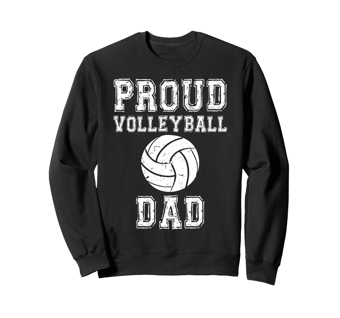 Proud Volleyball Dad Game Day Sports Sweatshirt - Trendy Graphic Unisex - T-Shirt, Sweatshirt, Hoodie