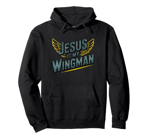 Jesus Is My Wingman God Spiritual Hoodie - Aesthetic Graphic for Adults - T-Shirt, Sweatshirt, Hoodie