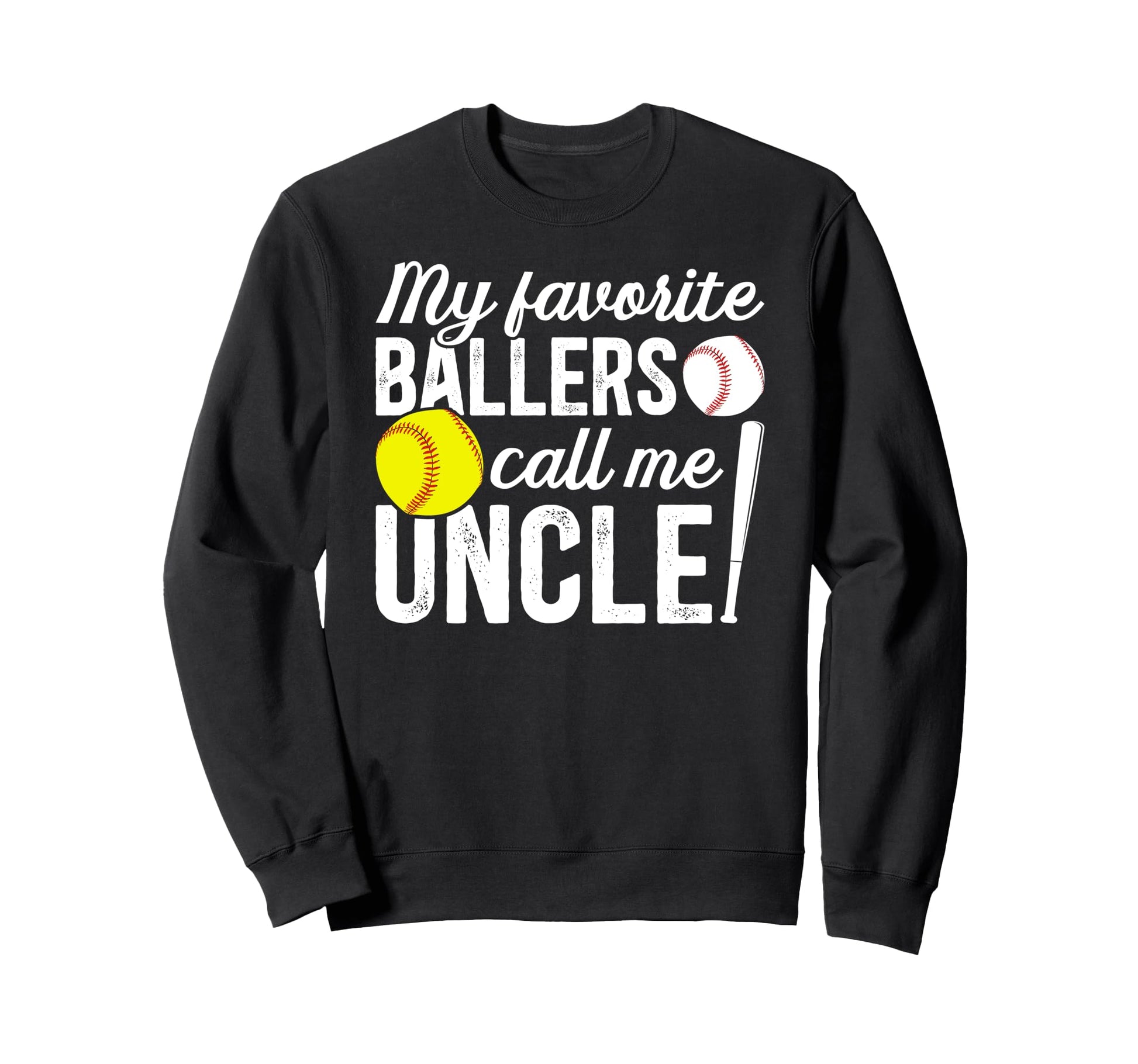My Favorite Ballers Call Me Sweatshirt - Fun Novelty Design for Adults - T-Shirt, Sweatshirt, Hoodie