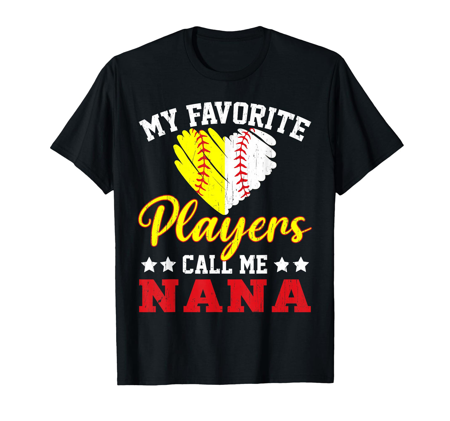 My Favorite Players Call Me Nana T-Shirt - Fun Novelty Design Men Women - T-Shirt, Sweatshirt, Hoodie