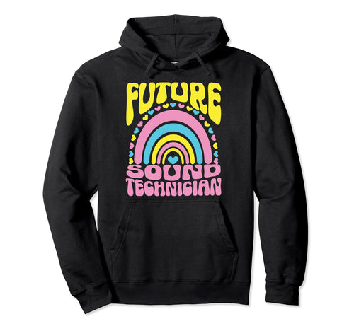 Future Sound Technician Bright Rainbow Hoodie - Novelty Apparel Men Women - T-Shirt, Sweatshirt, Hoodie