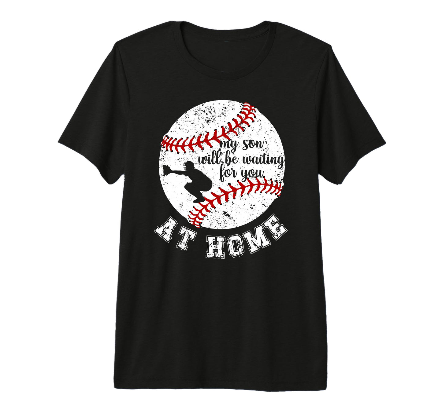 Home Baseball Catcher Mom T-Shirt - Casual Everyday Wear Men Women - T-Shirt, Sweatshirt, Hoodie