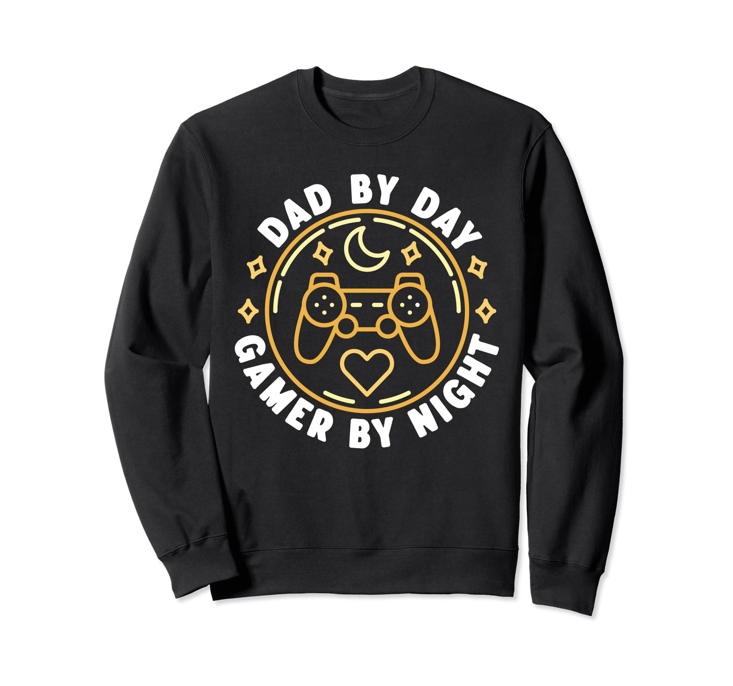 Dad Day Gamer Night Console Sweatshirt - Casual Everyday Wear Men Women - T-Shirt, Sweatshirt, Hoodie