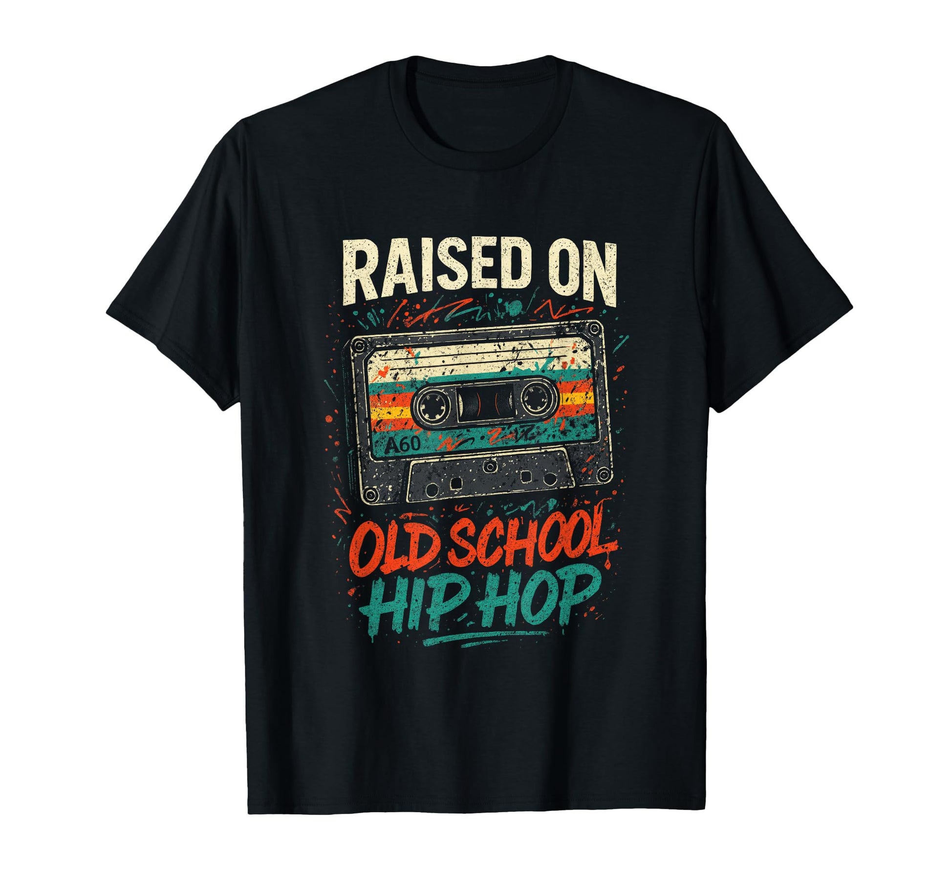 Raised Old School Hip Hop Cassette 90S T-Shirt - Novelty Apparel Men Women - T-Shirt, Sweatshirt, Hoodie